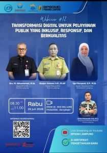 Read more about the article BPSDMD Provinsi Lampung Gelar Webinar SIGER BANGKOM Seri #12, Dorong Transformasi Digital untuk Pelayanan Publik yang Inklusif dan Berkualitas